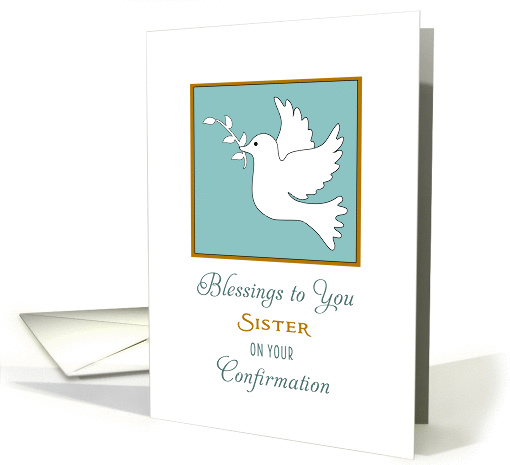 For Sister Confirmation Greeting Card with White Dove and Twig card
