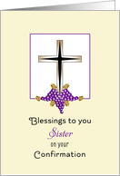 For Sister Confirmation Greeting Card-Cross, Grapes & Wheat card