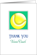 For Tennis Coach Tennis Greeting Card with Tennis Ball card