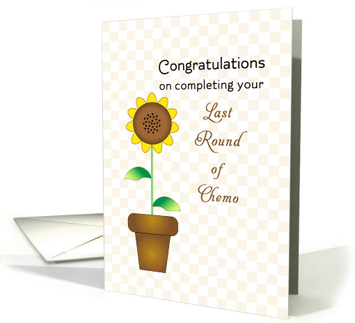 Last Round of Chemotherapy Card with Sunflower in Flower Pot card