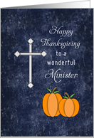 For Minister Thanksgiving Card-Cross and Two Pumpkins card