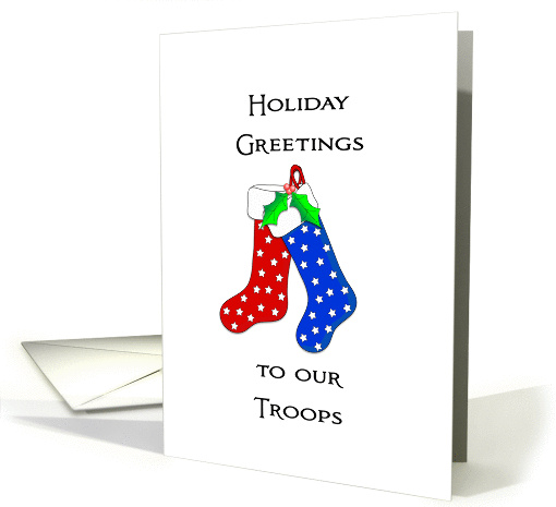 To Our Troops Patriotic Christmas Card-Christmas Stockings card