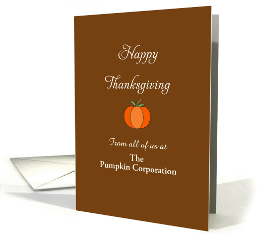 Business Thanksgiving Card with Pumpkin-Customizable Text card