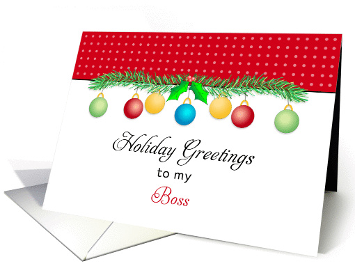 For Boss Christmas Card with Ornaments and Evergreen Branches card