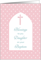 For Daughter Baptism / Christening Card-Pink Cross card