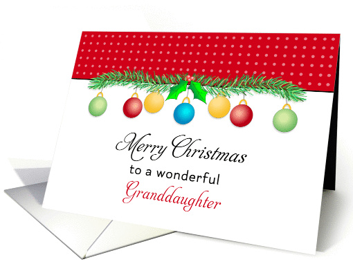 For Granddaughter Christmas Card-Merry Christmas-Ornaments card