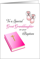 For Great Granddaughter Baptism Card-Bible, Cross and Baby Booties card