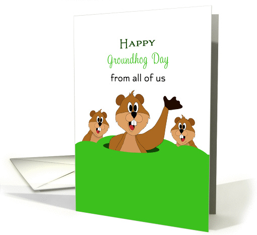 From all of Us - Groundhog Day Card - Three Groundhogs -... (1204192)