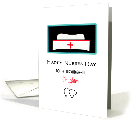 For Daughter Nurses Day Greeting Card-White Nursing... (380920)
