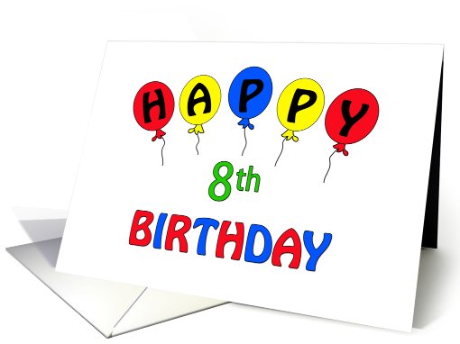 Happy 8th Birthday card (401899)