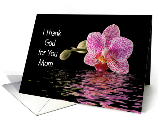 For Mom -Mother-Mother's Day Greeting Card-Orchid and Reflection card
