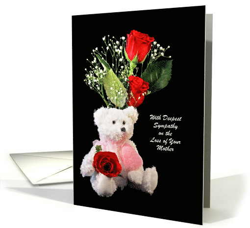 Loss of Mother / Loss of Mom Sympathy Card-Red Roses-Bear card