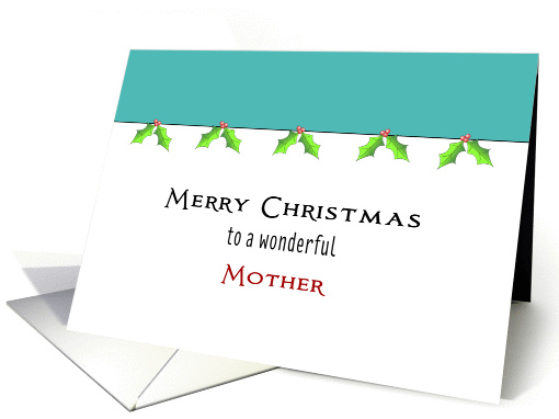 For Mom / Mother Christmas Card with Holly & Berry Border card