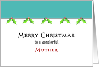 For Mom / Mother Christmas Card with Holly & Berry Border card