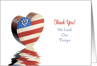Patriotic Greeting Card-Heart with Reflection -We Love Our Troops card