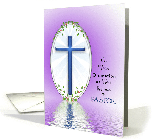 For Pastor Ordination Greeting Card-Blue Cross and Reflection card