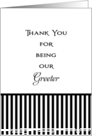 For Wedding Greeter Thank You Card-Black and White Stripes card