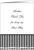 Brother Best Man Thank You Card, black & white stripe card
