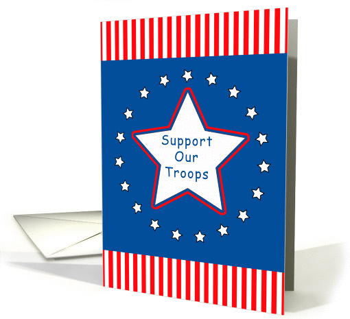 Support Our Troops Greeting Card-Red White Blue Stars and Stripes card