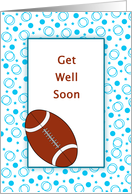 Get Well Soon, with Football card