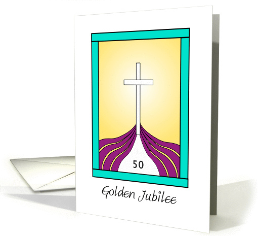 Golden Jubilee Greeting Card Religious Life-Cross-50 Year... (655573)