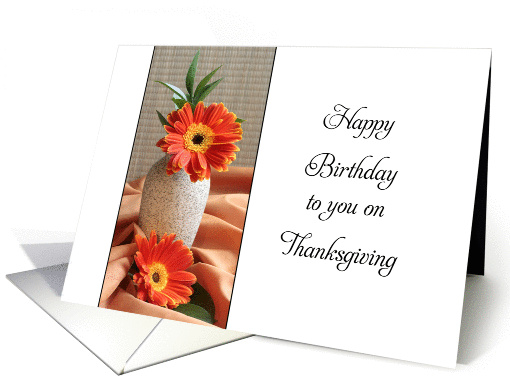 Birthday on Thanksgiving Card with Gerbera Daisies card (660254)
