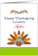 For Mom / For Mother Thanksgiving Greeting Card-Turkey & Leaf Design card