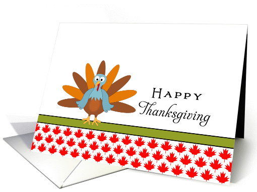 Canada Thanksgiving Greeting Card with Turkey and Maple... (672802)