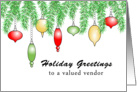 Vendor Business Holiday Christmas Greeting Card, wiith Ornaments card