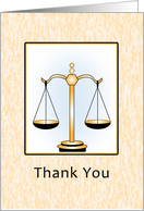 For Attorney / For Lawyer Thank You Greeting Card-Scales of Justice card