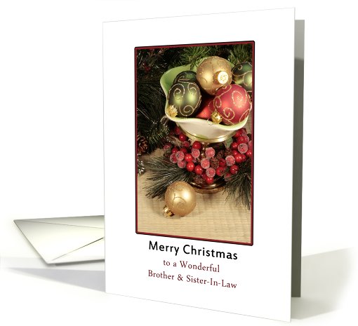 Brother & Sister-In-Law Christmas Card, Ornaments in Bowl card