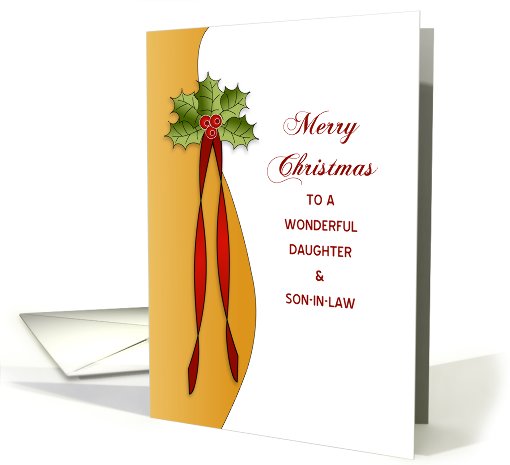Daughter & Son-in-law, Merry Christmas Card with Holly card (722164)