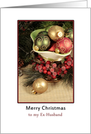 EX-Husband Christmas Card, Bowl of Ornaments card