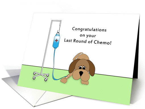 Last Round Of Chemo Greeting Card Sad Dog With Iv
