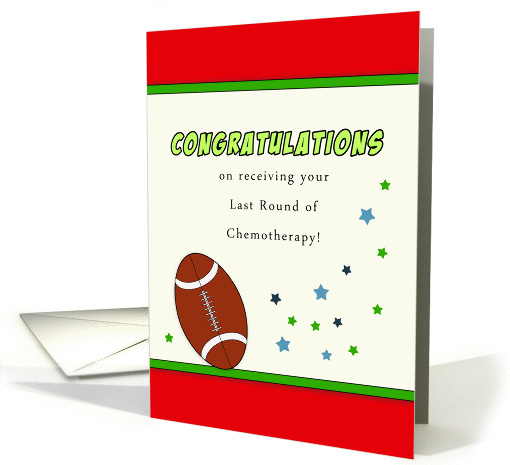 Last Round of Chemotherapy-Football Sports-For Cancer Patient card