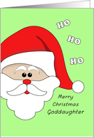 Merry Christmas Greeting Card for Goddaughter-Santa Claus Face-Ho Ho card