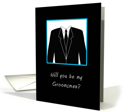 Be My Groomsman Greeting Card Invitation-Black Suit, Black Tie card