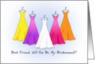 Best Friend Be My Bridesmaid Invitation, Rainbow Dresses card