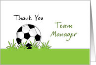 For Team Manager Soccer / Futbol Thank You Card