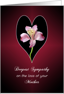 Loss of Mother / Mom Sympathy Card with Peruvian Lily in Heart card