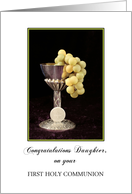 Daughter First Holy Communion Card with Chalice, Grapes and Communion Wafer card