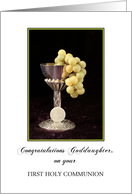 Goddaughter First Holy Communion Card with Chalice, Grapes and Communion Wafer card
