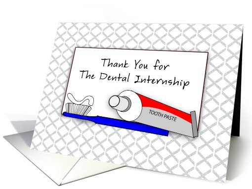 Dental Internship Thank You Card with Tooth Paste and Tooth Brush card