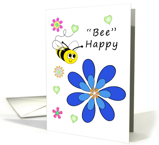 Bee Happy-I Am Here For you card (819683)