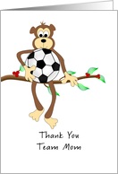 For Soccer Team Mom Thank You Greeting Card-Monkey and Soccer Ball card