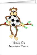 Thank You Assistant Soccer Coach-Monkey and Soccer Ball card