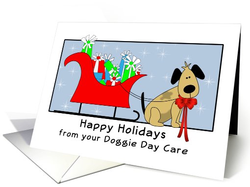 Christmas Card from Doggie Day Care with Dog, Sleigh and Presents card