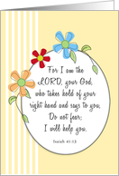 Religious Encouragement Card-Isaiah 41:13-Oval Flower Border card