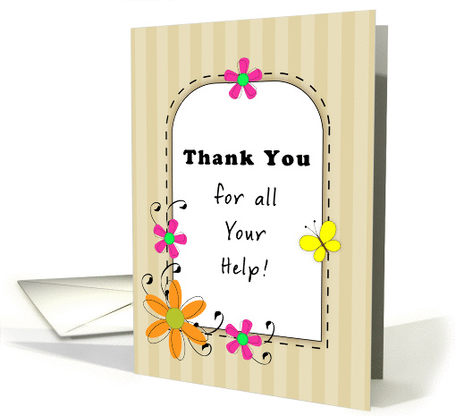 Thank You For Your Help Greeting Card with Butterfly and Flowers card