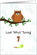 7th Birthday Card-Look Who’s Turning 7 with Owl on Branch card